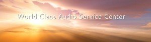 world class audio service center